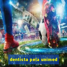 dentista pela unimed